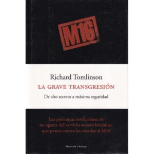 La grave trangresión. De alto secreto a máxima seguridad