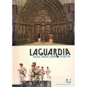 La Guardia. Guía para una visita