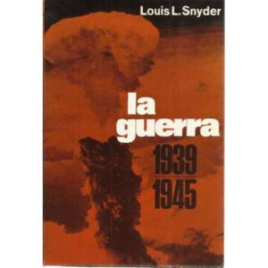 La guerra. 1939-1945
