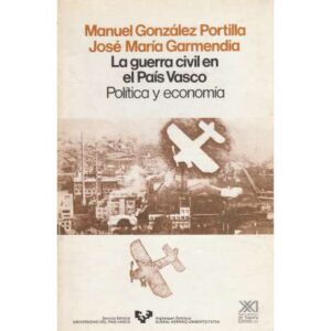 La guerra civil en el País Vasco. Política y economía