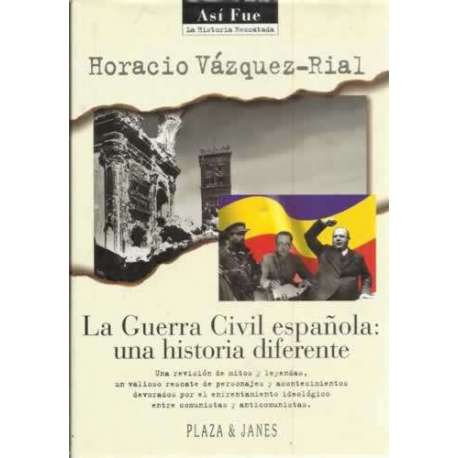 La Guerra Civil Española: una historia diferente