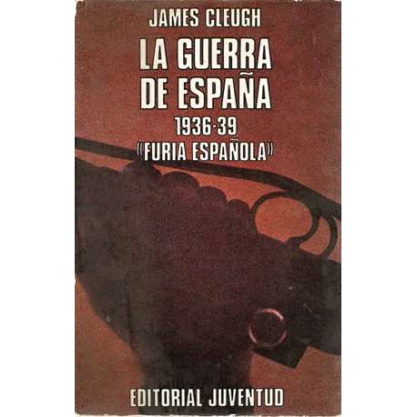 La Guerra de España, 1936. Furia española