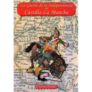 La Guerra de la Independencia en Catilla La Mancha