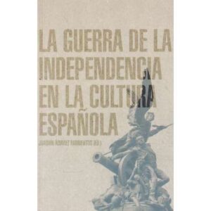 La Guerra de la Independencia en la cultura española