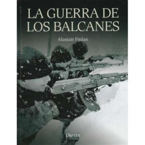 La guerra de los Balcanes