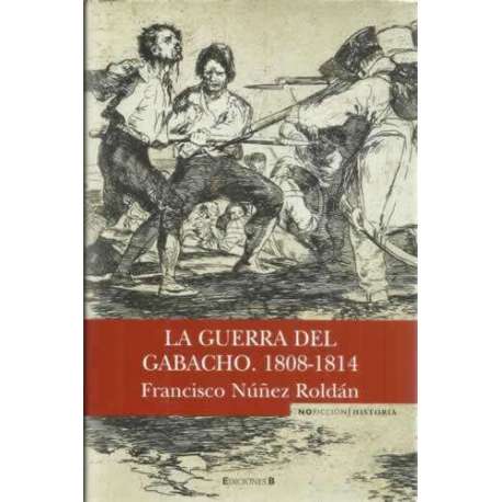 La Guerra del Gabacho 1808-1814