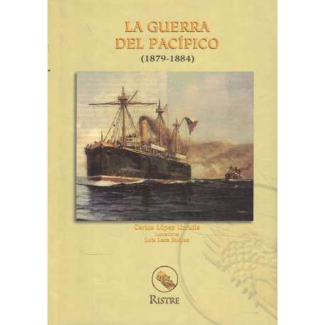 La Guerra del Pacífico (1879-1884)
