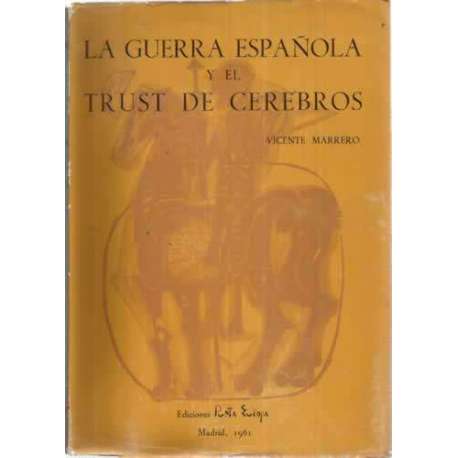 LA GUERRA ESPAÑOLA Y EL TRUST DE CEREBROS