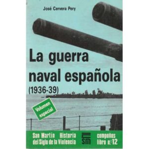 La guerra naval española (1936-39)