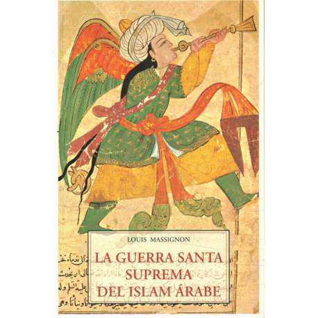 La Guerra Santa Suprema del Islam árabe