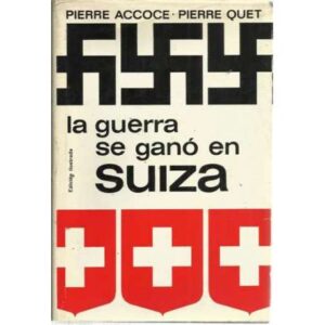 La guerra se ganó en suiza