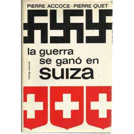 La guerra se ganó en suiza
