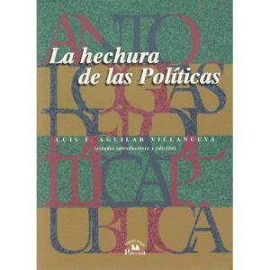 La hechura de las políticas
