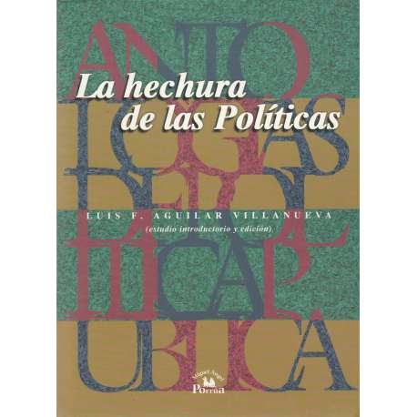La hechura de las políticas