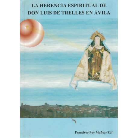 La herencia espiritual de Don Luis de Trelles en Ávila