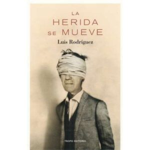 La herida se mueve
