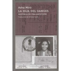 La hija del Ganges. Historia de una adopción