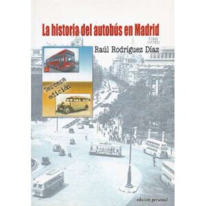 La historia del autobús en Madrid
