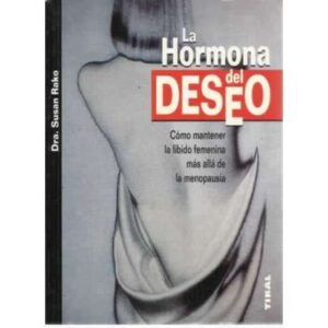 La hormona del deseo