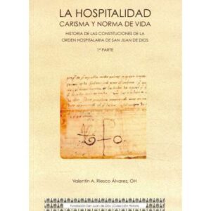 La Hospitalidad. Carisma y norma de vida
