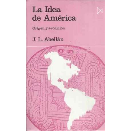 La idea de América: Origen y evolución