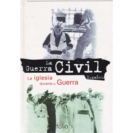 La iglesia durante la Guerra