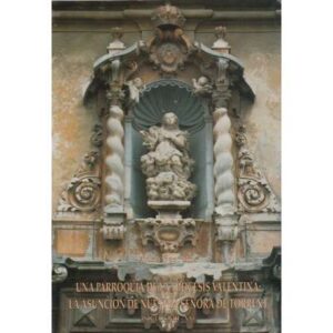 Una parroquia de la Diócesis Valentina: La Asunción de Nuestra Señora de Torrent