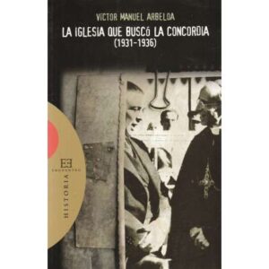 La Iglesia que buscó la concordia (1931-1936)