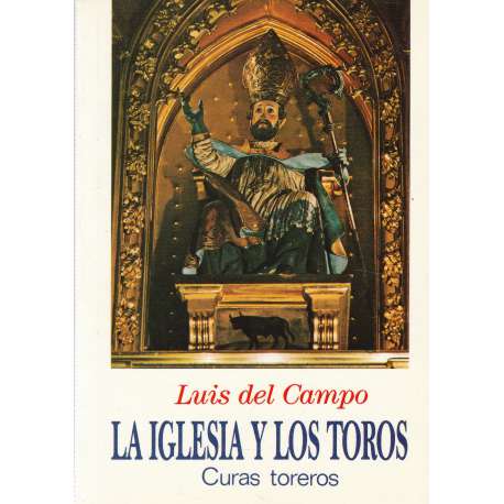La iglesia y los toros. Curas toreros