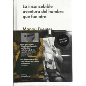 La inconcebible aventura del hombre que fue otro