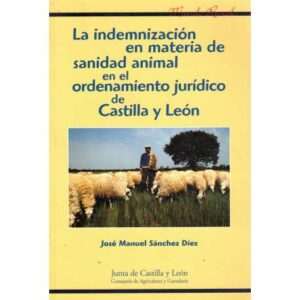 La indemnización en materia de sanidad animal en el ordenamiento jurídico de Castilla y León