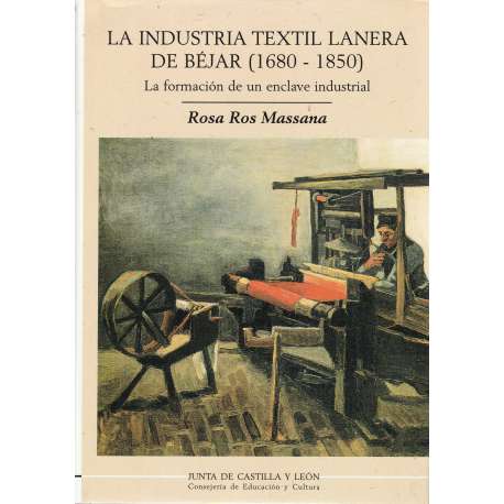 La industria textil lanera de Béjar (1680-1850)