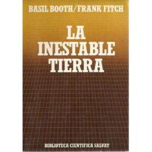 La inestable tierra
