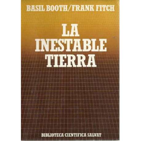 La inestable tierra