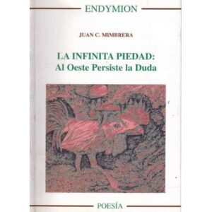 La infinita piedad: Al Oeste persiste la duda