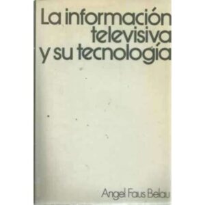 La información televisiva y su tecnología