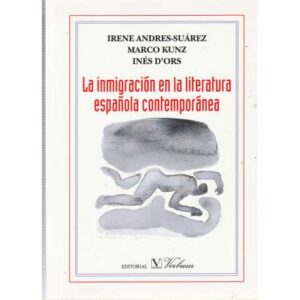 La inmigración en la literatura española contemporánea