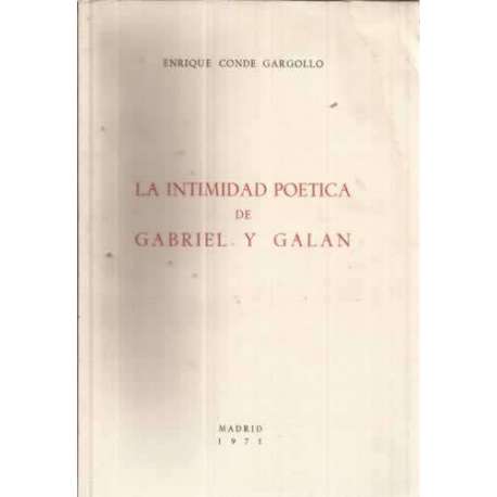 LA INTIMIDAD POÉTICA DE GABRIEL Y GALÁN