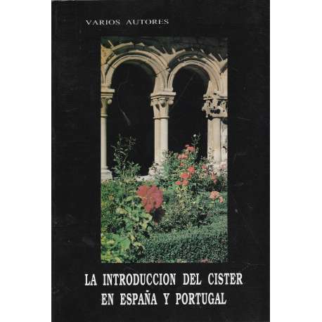 La introducción del Cister en España y Portugal