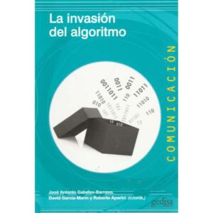 La invasión del algoritmo