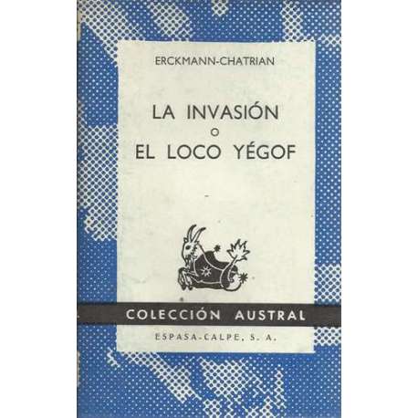 La invasión o el loco Yégof