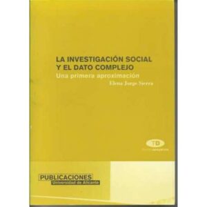 La investigación social y el dato complejo. Una primera aproximación