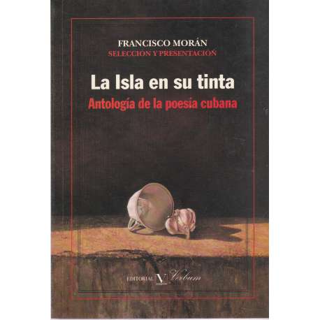 La Isla en su tinta. Antología de la poesía cubana.