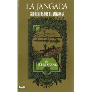 La Jangada. 800 lenguas por el Amazonas