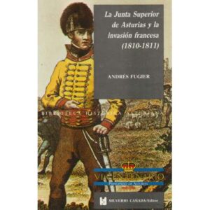 La Junta Superior de Asturias y la invasión francesa (1810-1811)