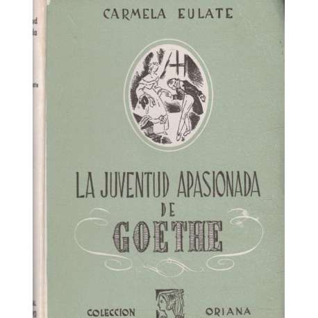 La juventud apasionada de Goethe