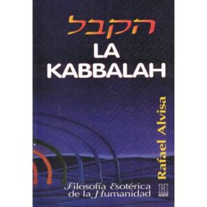La Kabbalah. Filosofía esotérica de la Humanidad
