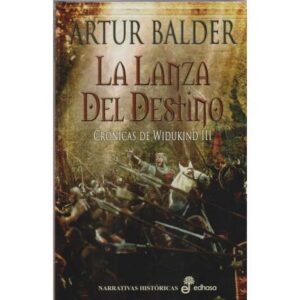 La lanza del destino. Crónicas de Widukind III