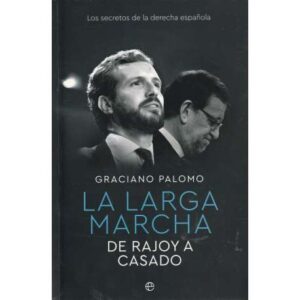 La larga marcha. De Rajoy a Casado