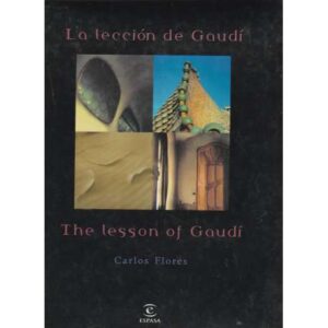 a lección de Gaudí / The lesson of Gaudí